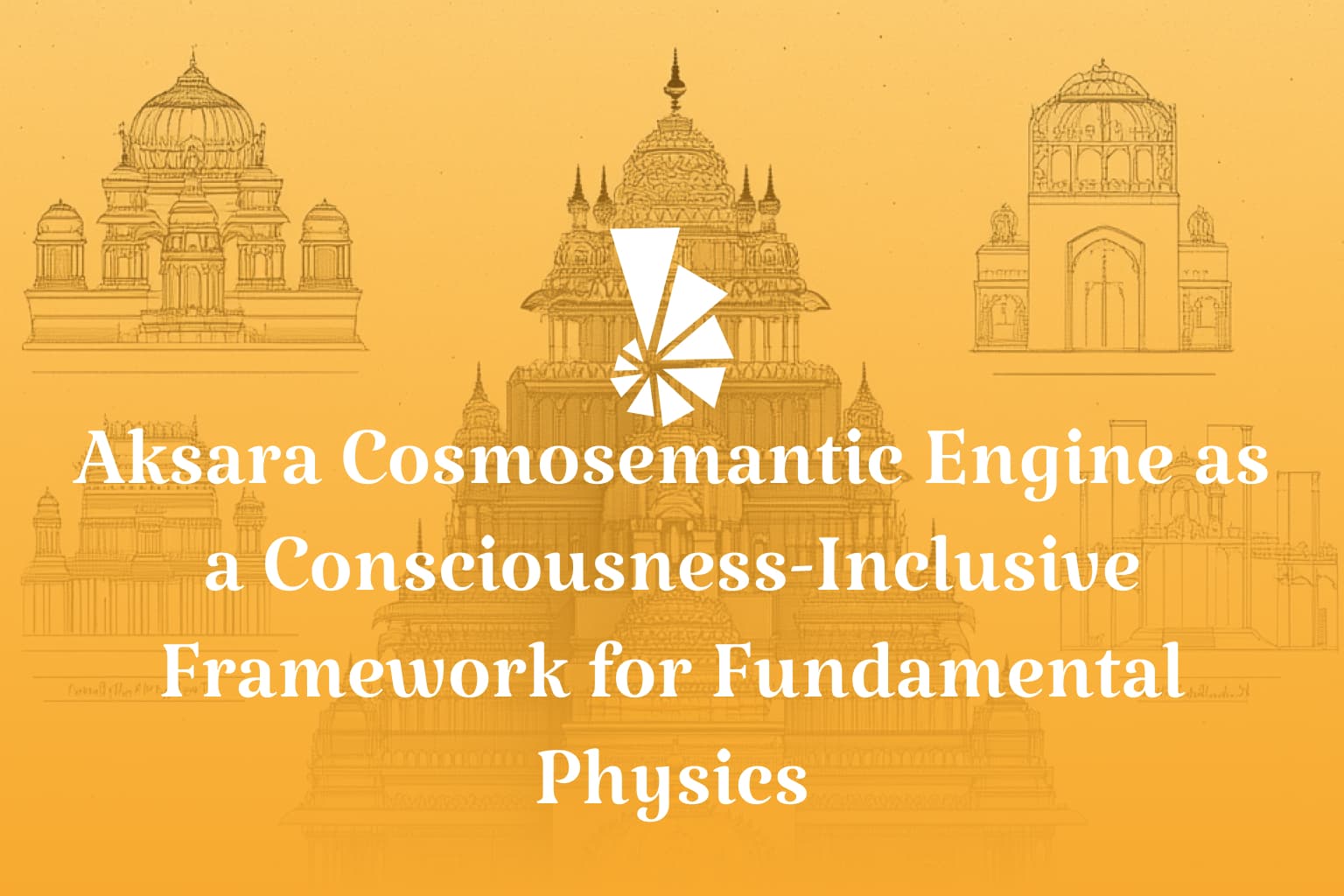 Akṣara Cosmosemantic Engine as a Consciousness-Inclusive Framework for Fundamental Physics